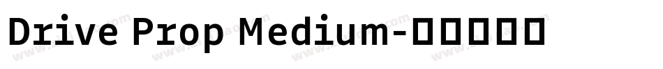 Drive Prop Medium字体转换